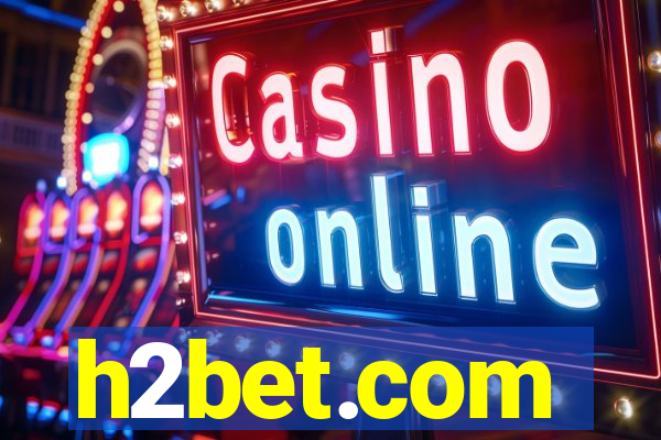 h2bet.com