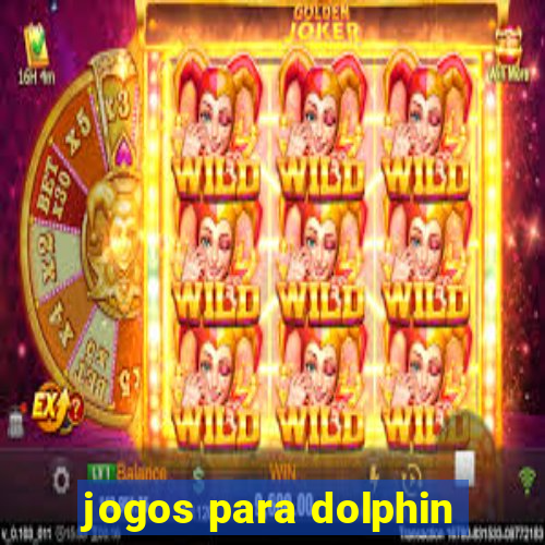 jogos para dolphin