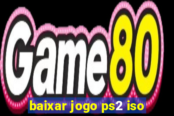 baixar jogo ps2 iso