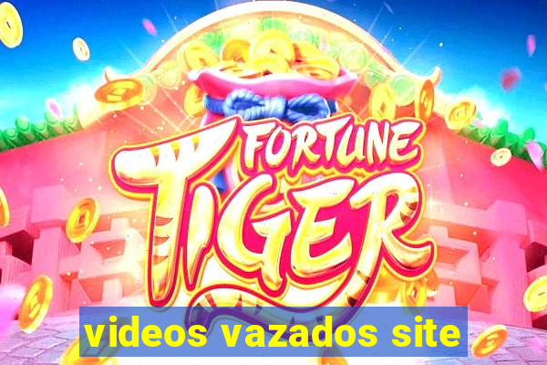 videos vazados site