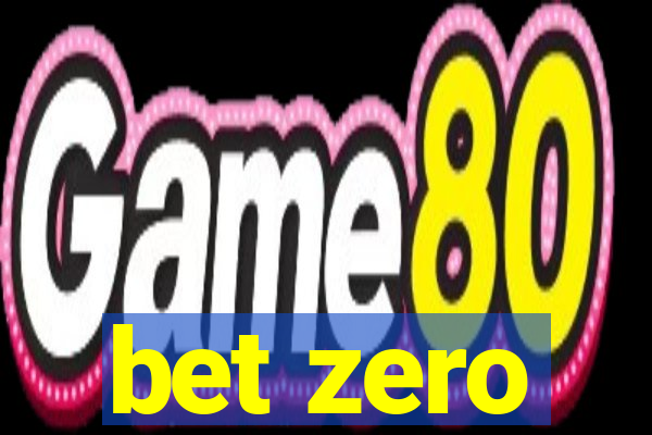 bet zero