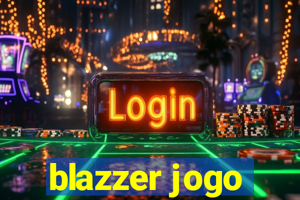 blazzer jogo