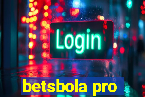 betsbola pro