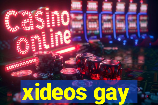 xideos gay