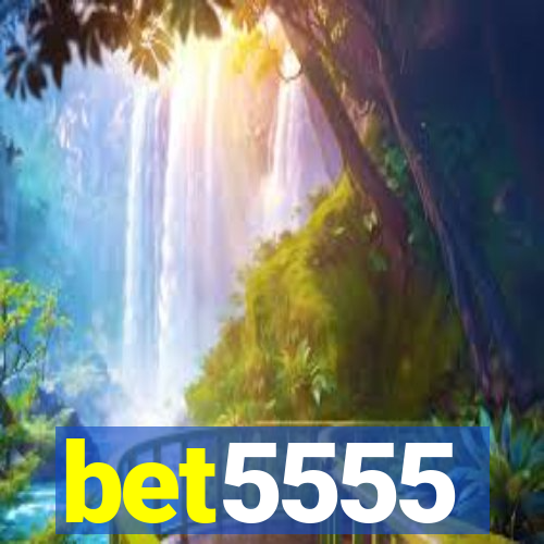 bet5555