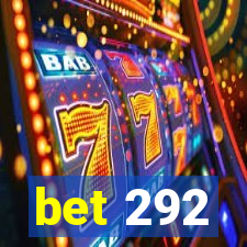 bet 292