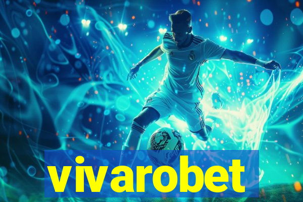 vivarobet