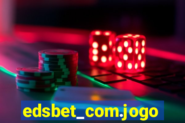 edsbet_com.jogos.app