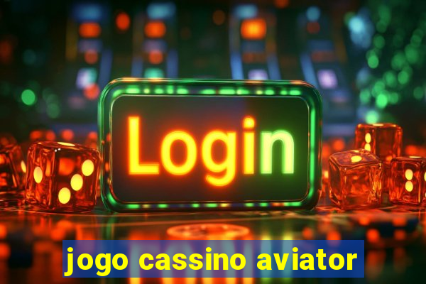 jogo cassino aviator