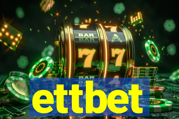 ettbet