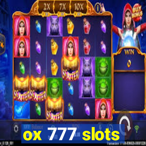 ox 777 slots