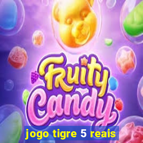 jogo tigre 5 reais