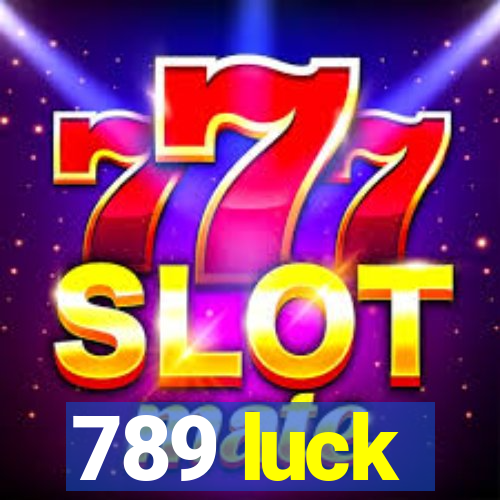 789 luck