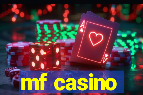 mf casino