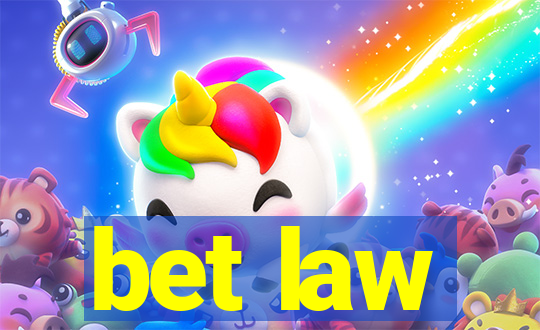 bet law