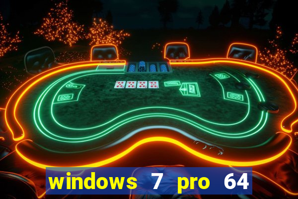 windows 7 pro 64 bits iso