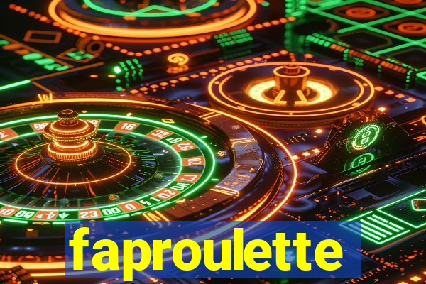 faproulette