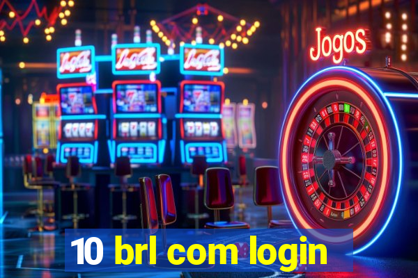 10 brl com login