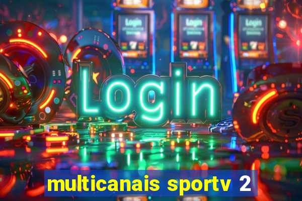 multicanais sportv 2