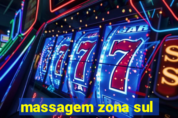 massagem zona sul