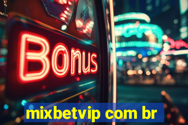 mixbetvip com br