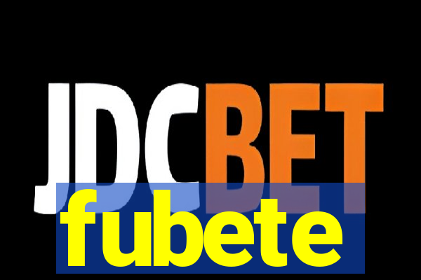 fubete