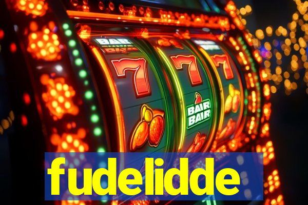 fudelidde