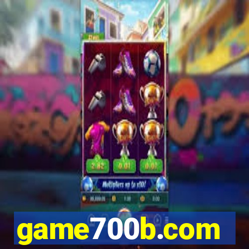 game700b.com