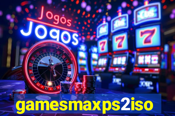 gamesmaxps2iso