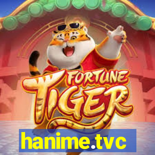 hanime.tvc