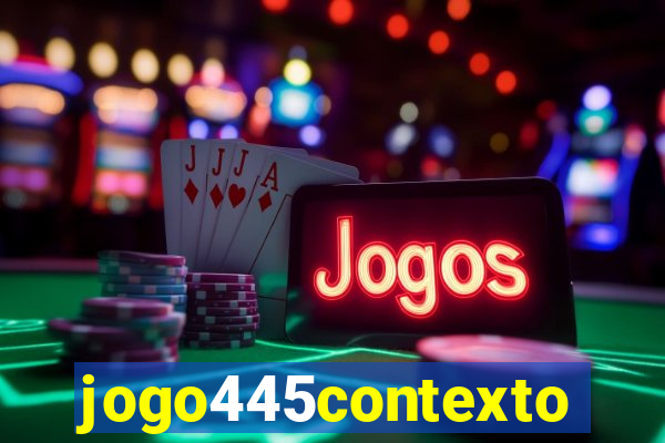 jogo445contexto