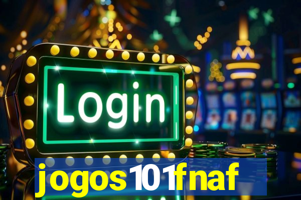 jogos101fnaf