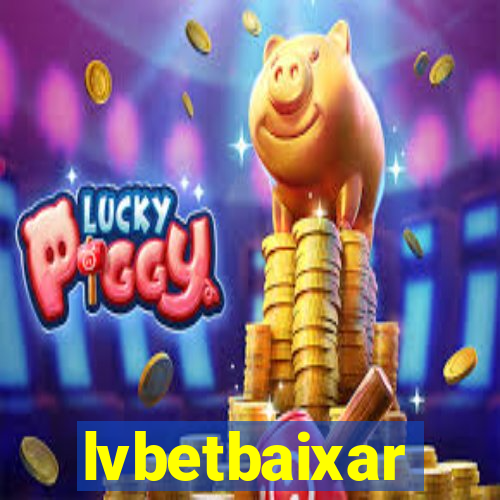 lvbetbaixar