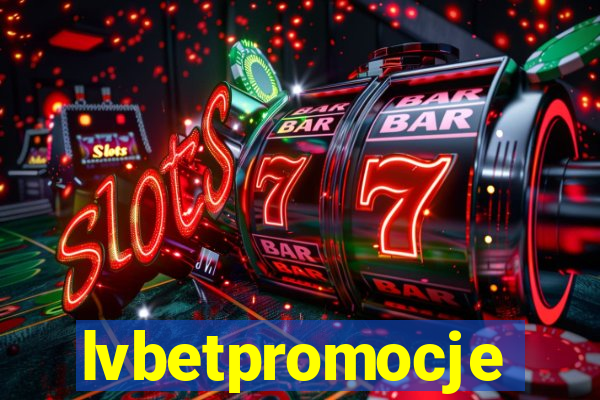 lvbetpromocje