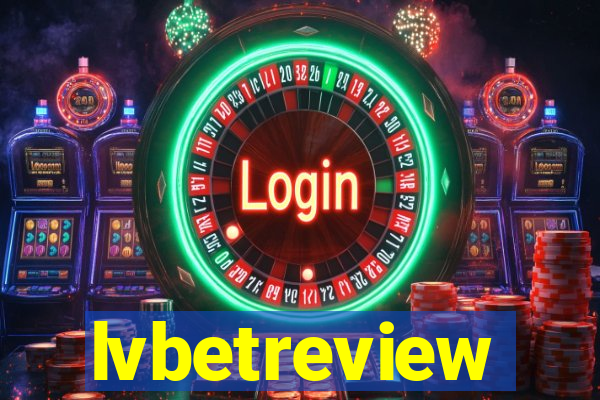 lvbetreview