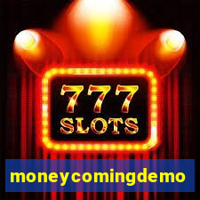 moneycomingdemo