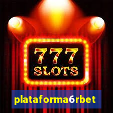 plataforma6rbet