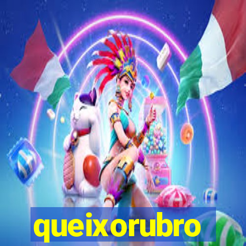 queixorubro