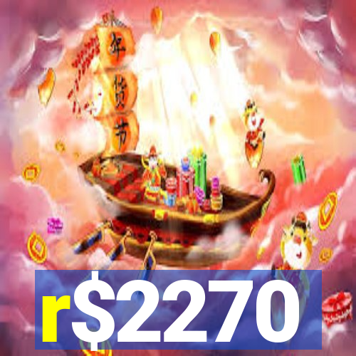 r$2270