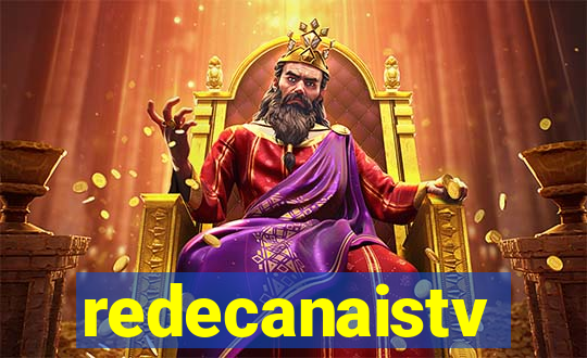 redecanaistv