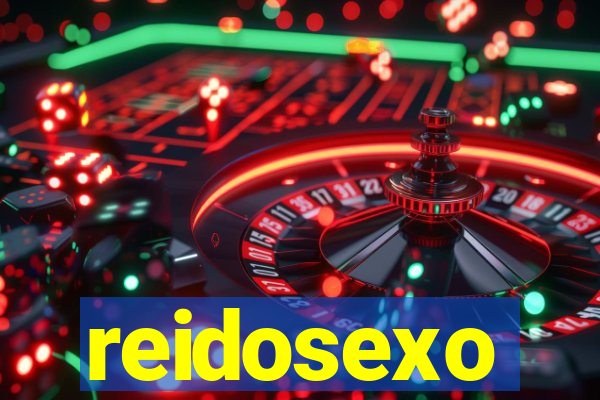 reidosexo