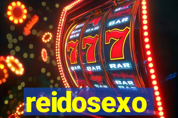 reidosexo