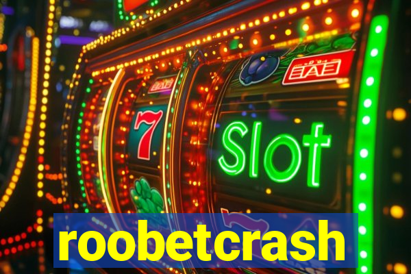 roobetcrash