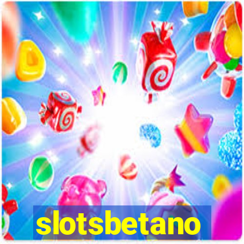 slotsbetano