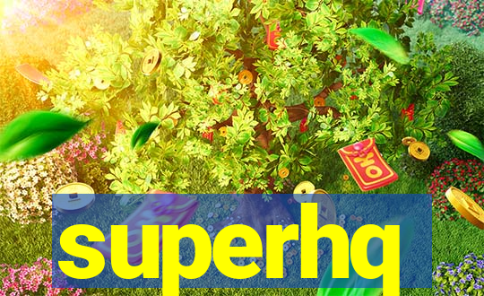 superhq