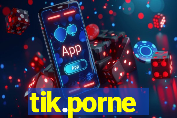 tik.porne