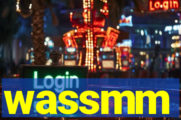 wassmm