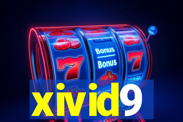 xivid9