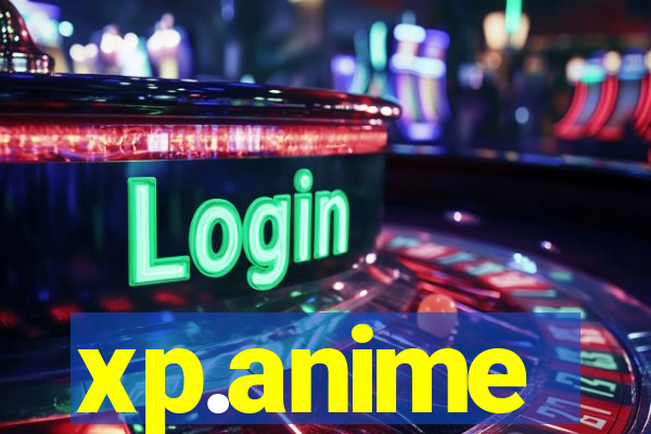 xp.anime